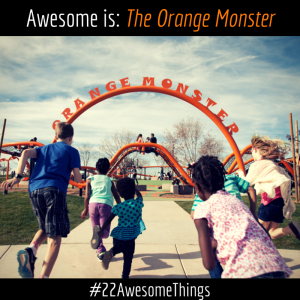22 Awesome Things- Orange Monster